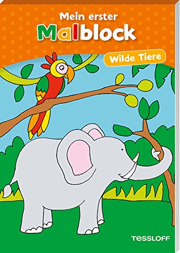 Mein erster Malblock Wilde Tiere: Malen für Kinder ab 4 Jahren (Malbücher und -blöcke) von Tessloff