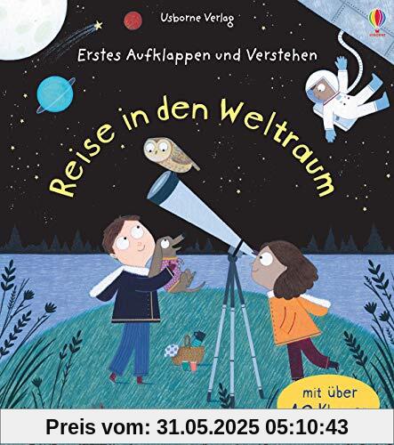 Erstes Aufklappen und Verstehen: Reise in den Weltraum Erstes Aufklappen und Verstehen: Reise in den Weltraum