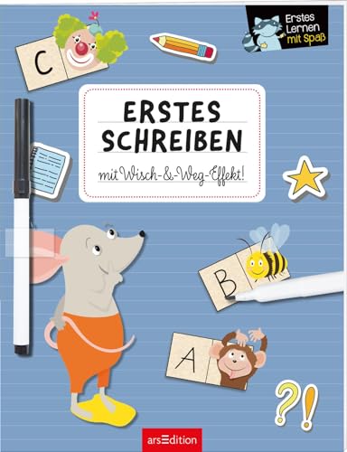 Erstes Lernen mit Spaß – Erstes Schreiben: Mit Wisch-&-Weg-Effekt! | Spielerisches Übungsbuch für Vorschulkinder von Ars Edition