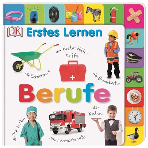 Erstes Lernen. Berufe: Pappbilderbuch mit Griff-Register und über 100 Fotos ab 1 Jahr
