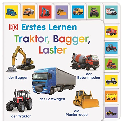 Erstes Lernen. Traktor, Bagger, Laster: Pappbilderbuch mit Griff-Register und über 120 Fotos ab 1 Jahr Erstes Lernen. Traktor, Bagger, Laster: Pappbilderbuch mit Griff-Register und über 120 Fotos ab 1 Jahr von DK