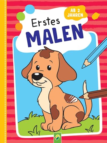 Erstes Malen ab 2 Jahren Erstes Malen ab 2 Jahren von Schwager & Steinlein Verlag GmbH