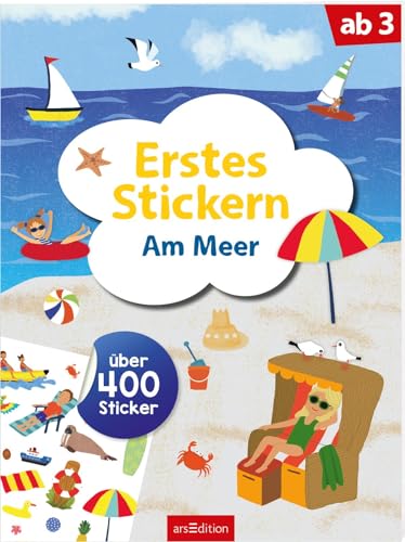 Erstes Stickern – Am Meer: Über 400 Sticker | Erstes Stickerheft für Kindergarten-Kinder ab 3 Jahren von Ars Edition