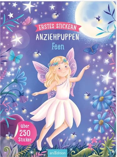 Erstes Stickern Anziehpuppen – Feen: Über 250 Sticker | Stickerheft für Kinder ab 3 Jahren von Ars Edition