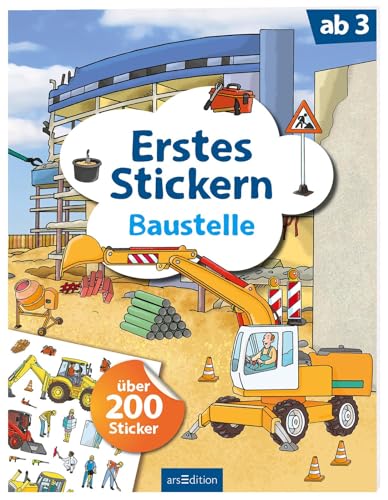 Erstes Stickern – Baustelle: Über 200 Sticker | Erstes Stickerheft für Kindergarten-Kinder ab 3 Jahren von Ars Edition