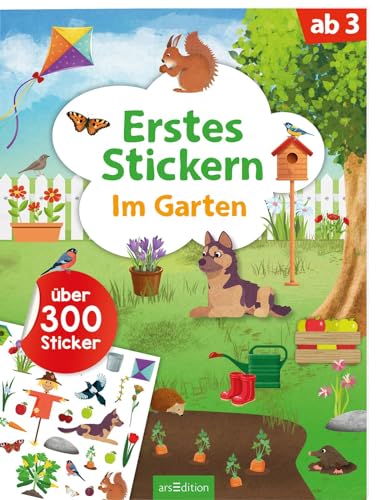 Erstes Stickern – Im Garten: Über 300 Sticker | Erstes Stickerheft für Kindergarten-Kinder ab 3 Jahren