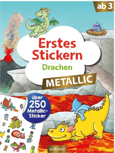 Erstes Stickern Metallic – Drachen: Über 250 Metallic-Sticker | Stickerheft mit Folienstickern ab 3 Jahren von arsEdition GmbH