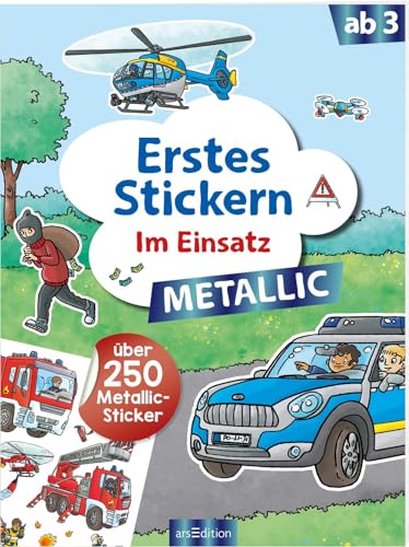 Erstes Stickern Metallic – Im Einsatz: Über 250 Metallic-Sticker | Stickerheft mit Folienstickern ab 3 Jahren von arsEdition