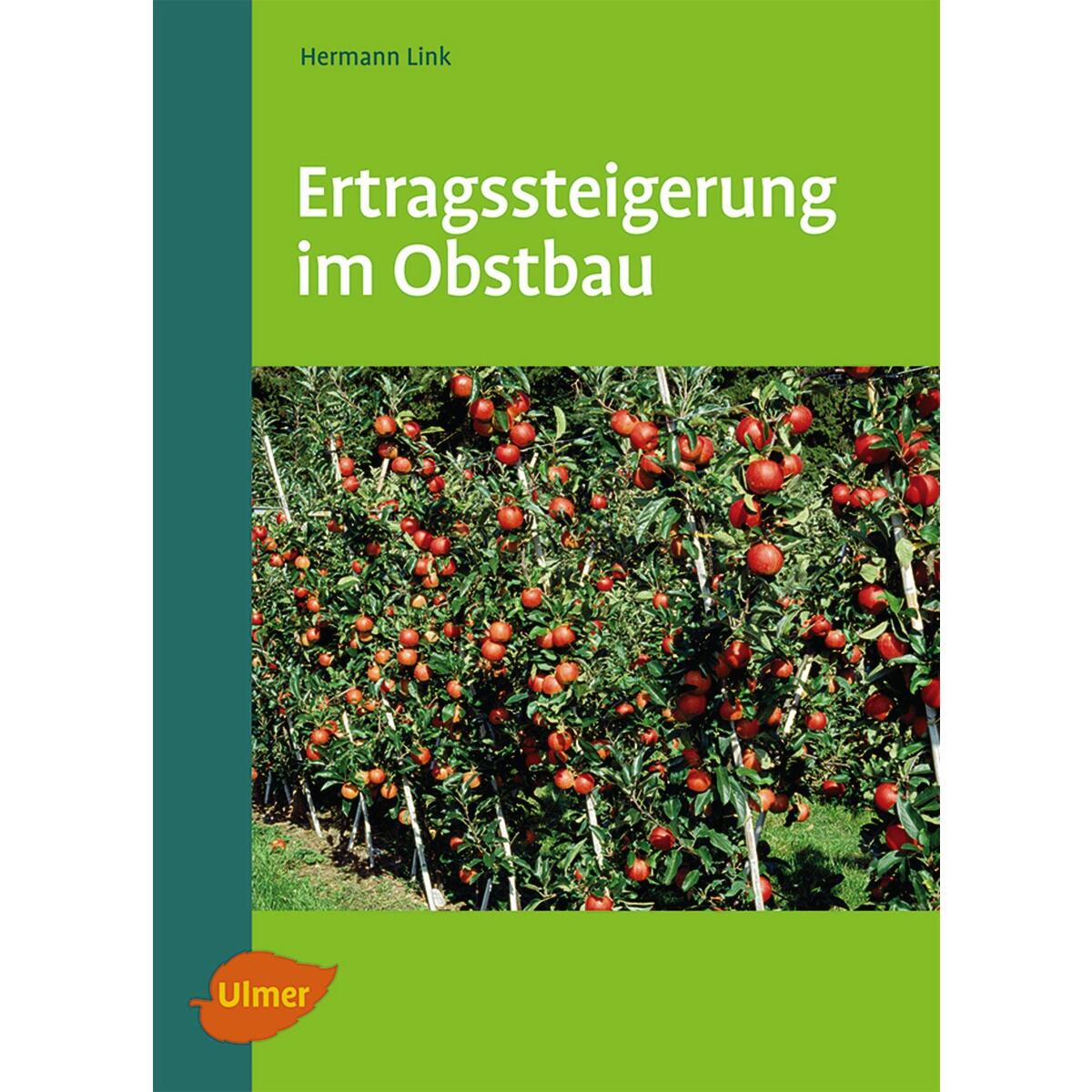 Ertragssteigerung im Obstbau von Ulmer Eugen Verlag