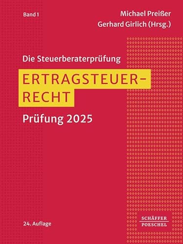 Ertragsteuerrecht: Prüfung 2025 (Die Steuerberaterprüfung) von Schäffer-Poeschel