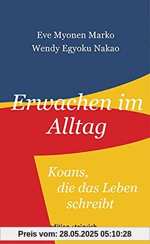 Erwachen im Alltag: Koans, die das Leben schreibt Erwachen im Alltag: Koans, die das Leben schreibt