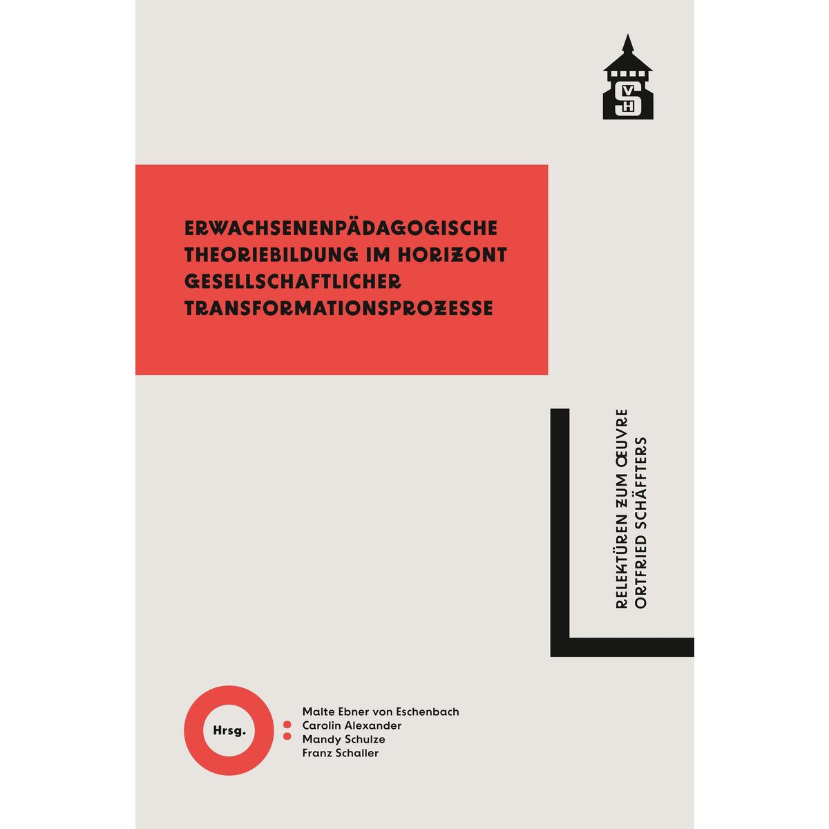 Erwachsenenpädagogische Theoriebildung im Horizont gesellschaftlicher Transforma... von wbv Media GmbH