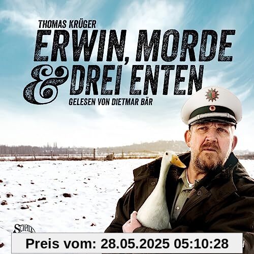 Erwin, Morde und drei Enten - Die Erwin-Düsedieker-Krimis: Schall & Wahn