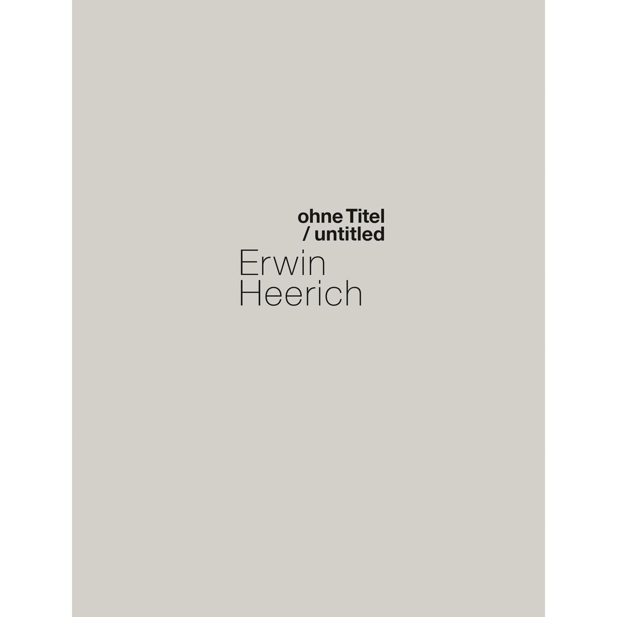 Erwin Heerich. ohne Titel / untitled Erwin Heerich. ohne Titel / untitled von Wienand Verlag & Medien
