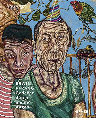 Erwin Pfrang: "Gedacht durch meine Augen"