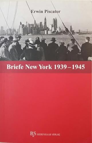 Erwin Piscator. Briefe: Band 2.2 New York 1939-1945
