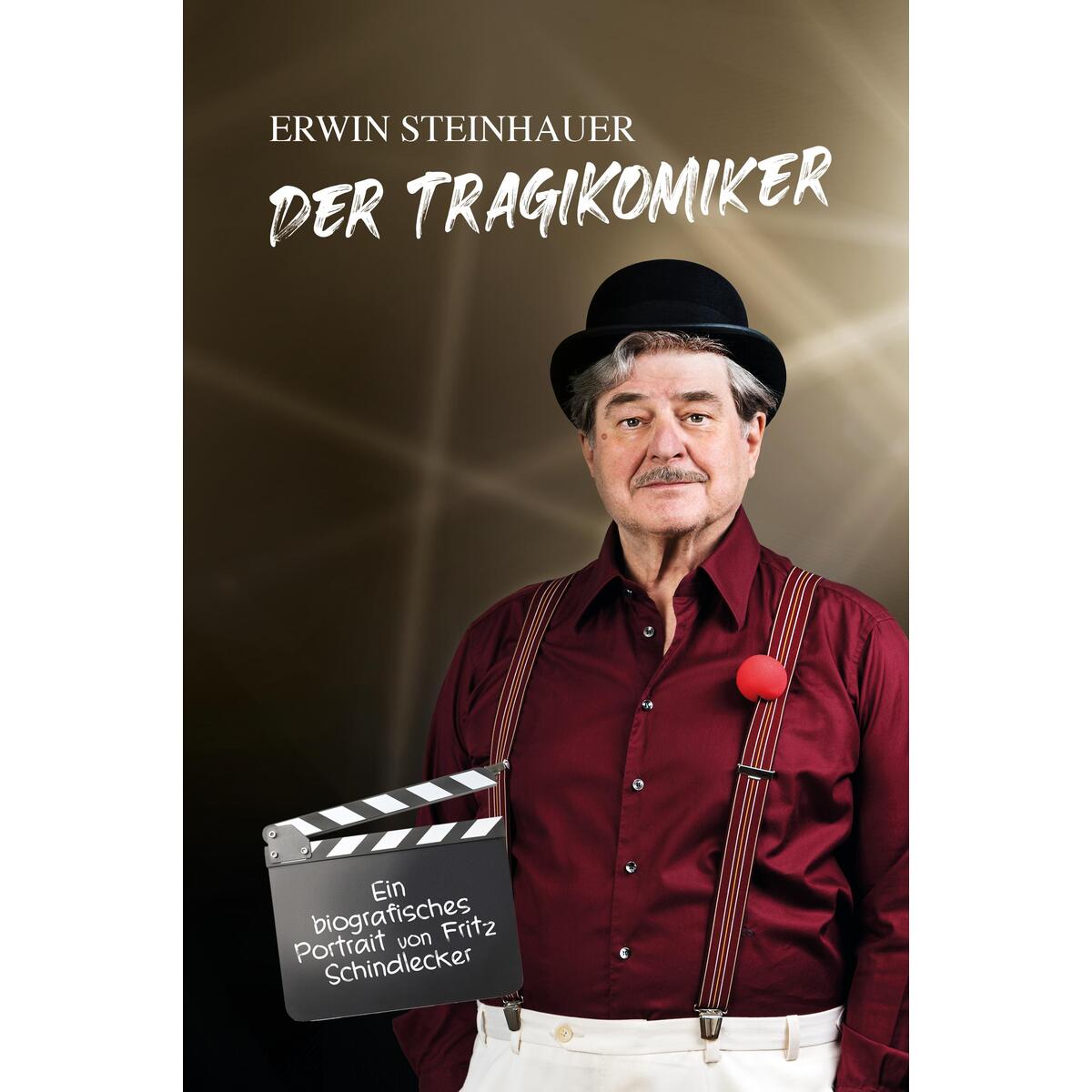 Erwin Steinhauer - Der Tragikomiker von Ueberreuter, Carl Verlag
