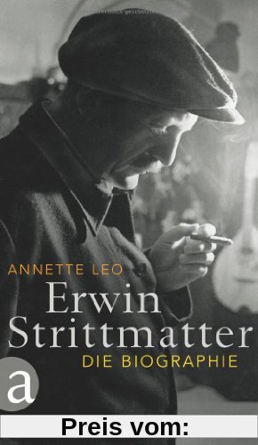 Erwin Strittmatter: Die Biographie
