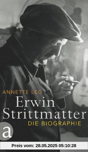 Erwin Strittmatter: Die Biographie