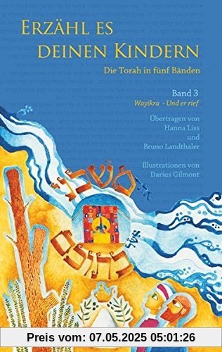 Erzähl es deinen Kindern, Bd. 3: Wayikra- Er rief