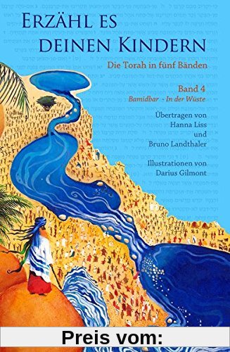 Erzähl es deinen Kindern-Die Torah in Fünf Bänden: Band 4 - Bamidbar - In der Wüste
