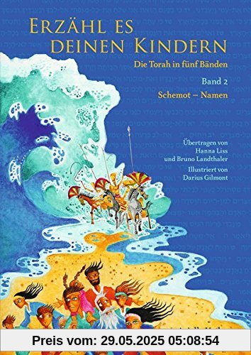 Erzähl es deinen Kindern-Die Torah in fünf Bänden: Band 2 Schemot-Namen Erzähl es deinen Kindern-Die Torah in fünf Bänden: Band 2 Schemot-Namen