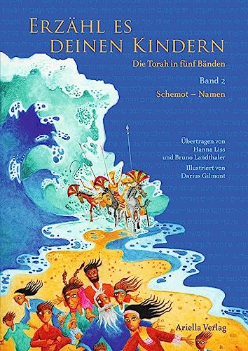 Erzähl es deinen Kindern-Die Torah in fünf Bänden: Band 2 Schemot-Namen: Die Torah in fünf Bänden - 2. Band Schemot Erzähl es deinen Kindern-Die Torah in fünf Bänden: Band 2 Schemot-Namen: Die Torah in fünf Bänden - 2. Band Schemot