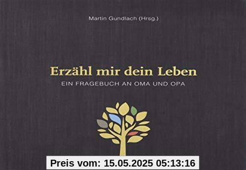 Erzähl mir dein Leben - Leinenausgabe Erzähl mir dein Leben - Leinenausgabe
