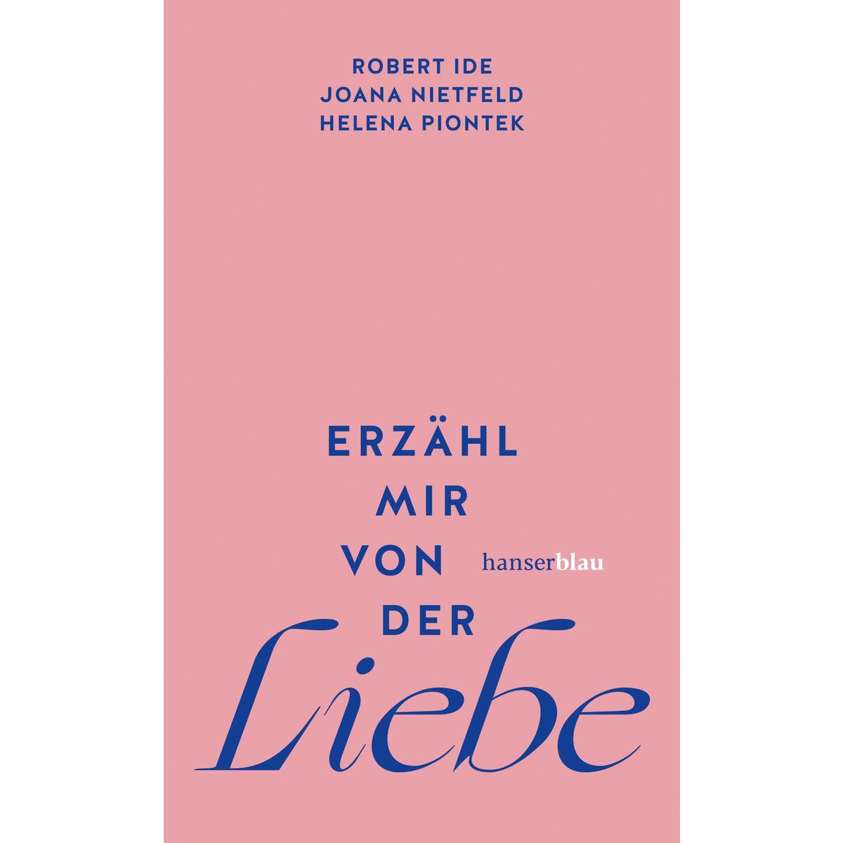 Erzähl mir von der Liebe von hanserblau