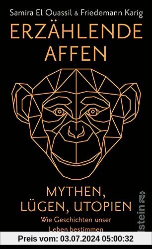 Erzählende Affen: Mythen, Lügen, Utopien - wie Geschichten unser Leben bestimmen | Vom Patriarchat bis zur Klimakrise: Narrative prägen die Welt