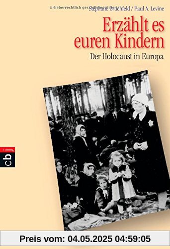 Erzählt es euren Kindern: Der Holocaust in Europa