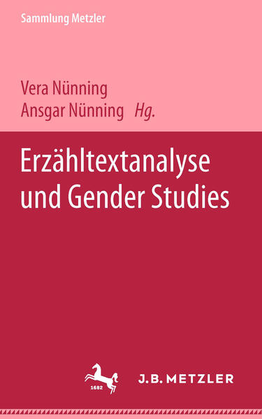 Erzähltextanalyse und Gender Studies von Metzler Verlag J.B.