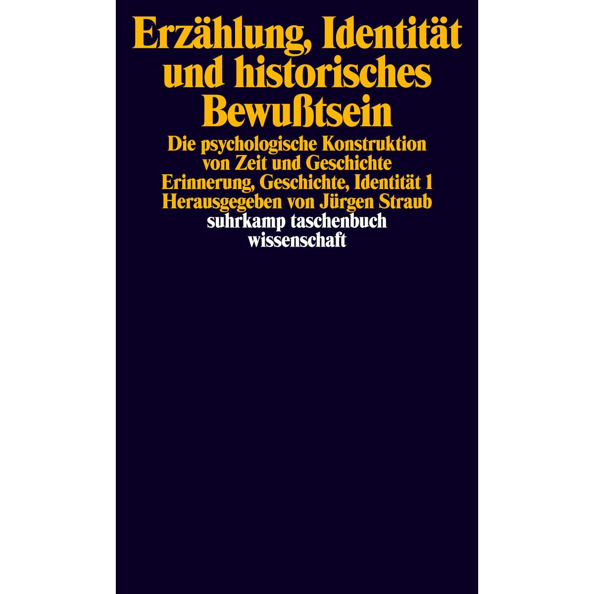 Erzählung, Identität und historisches Bewußtsein von Suhrkamp Verlag AG