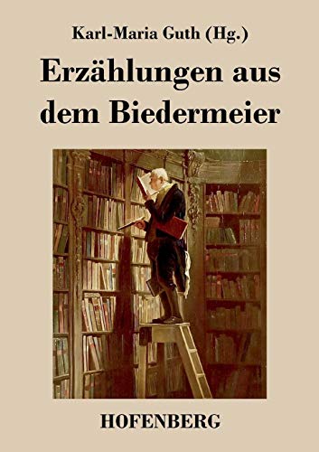 Erzählungen aus dem Biedermeier