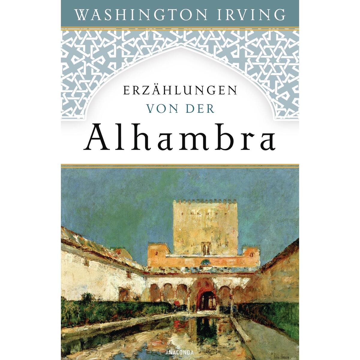 Erzählungen von der Alhambra von Anaconda Verlag