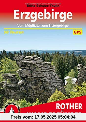 Erzgebirge: Vom Müglitztal zum Elstergebirge. 50 Touren. Mit GPS-Tracks (Rother Wanderführer)