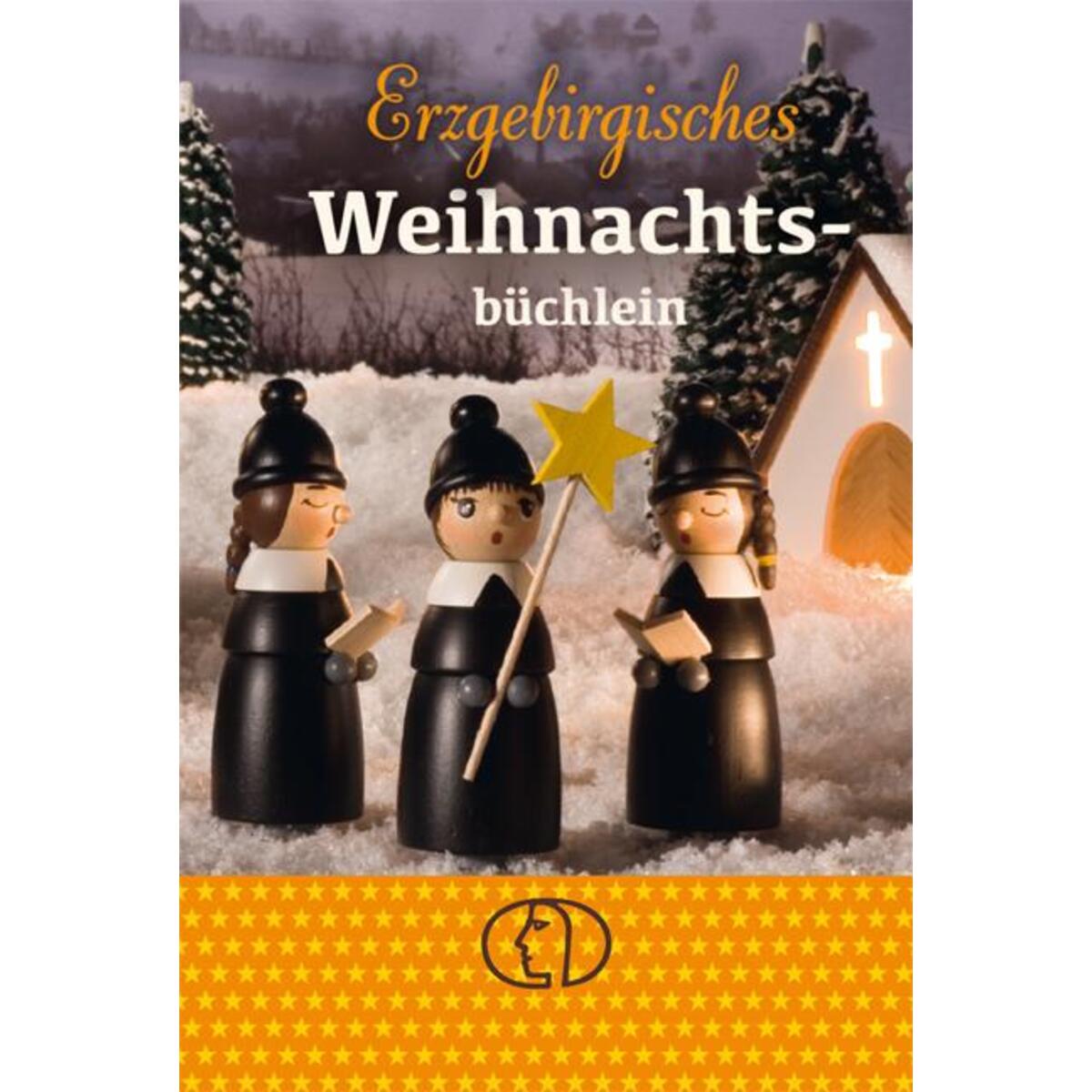 Erzgebirgisches Weihnachtsbüchlein Erzgebirgisches Weihnachtsbüchlein von Buchverlag für die Frau