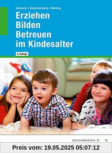 Erziehen -- Bilden -- Betreuen im Kindesalter