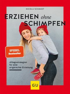 Erziehen ohne Schimpfen (eBook, ePUB) von Graefe und Unzer Verlag