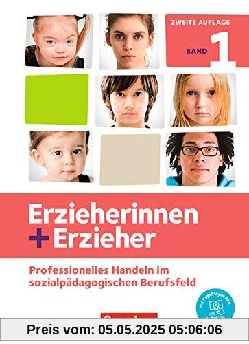 Erzieherinnen + Erzieher - Neubearbeitung: Band 1 - Professionelles Handeln im sozialpädagogischen Berufsfeld: Fachbuch. Mit PagePlayer-App Erzieherinnen + Erzieher - Neubearbeitung: Band 1 - Professionelles Handeln im sozialpädagogischen Berufsfeld: Fachbuch. Mit PagePlayer-App