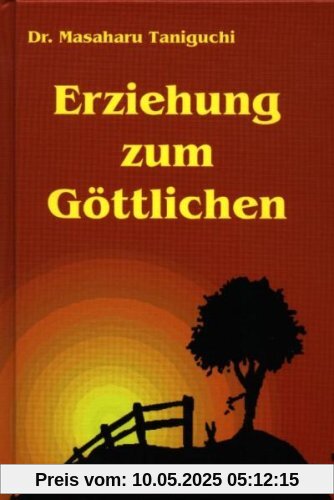 Erziehung zum Göttlichen