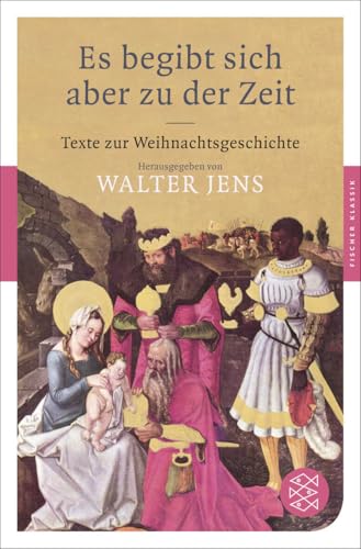 Es begibt sich aber zu der Zeit: Texte zur Weihnachtsgeschichte von FISCHERVERLAGE