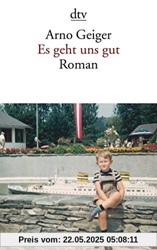 Es geht uns gut: Roman