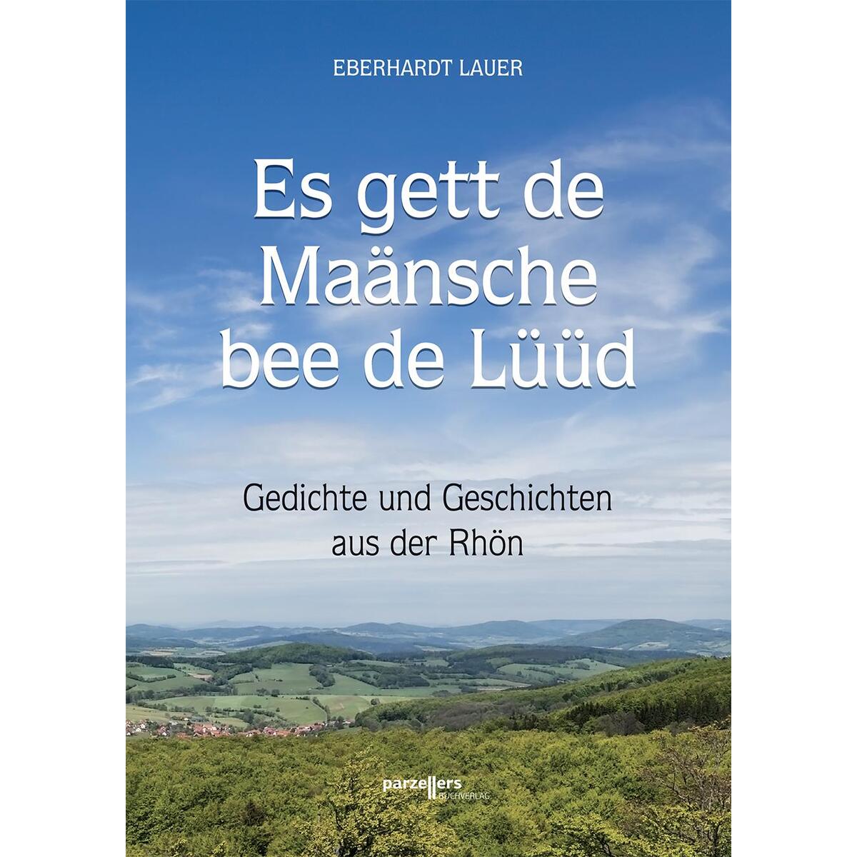 Es gett de Maänsche bee de Lüüd von Parzellers Buchverlag