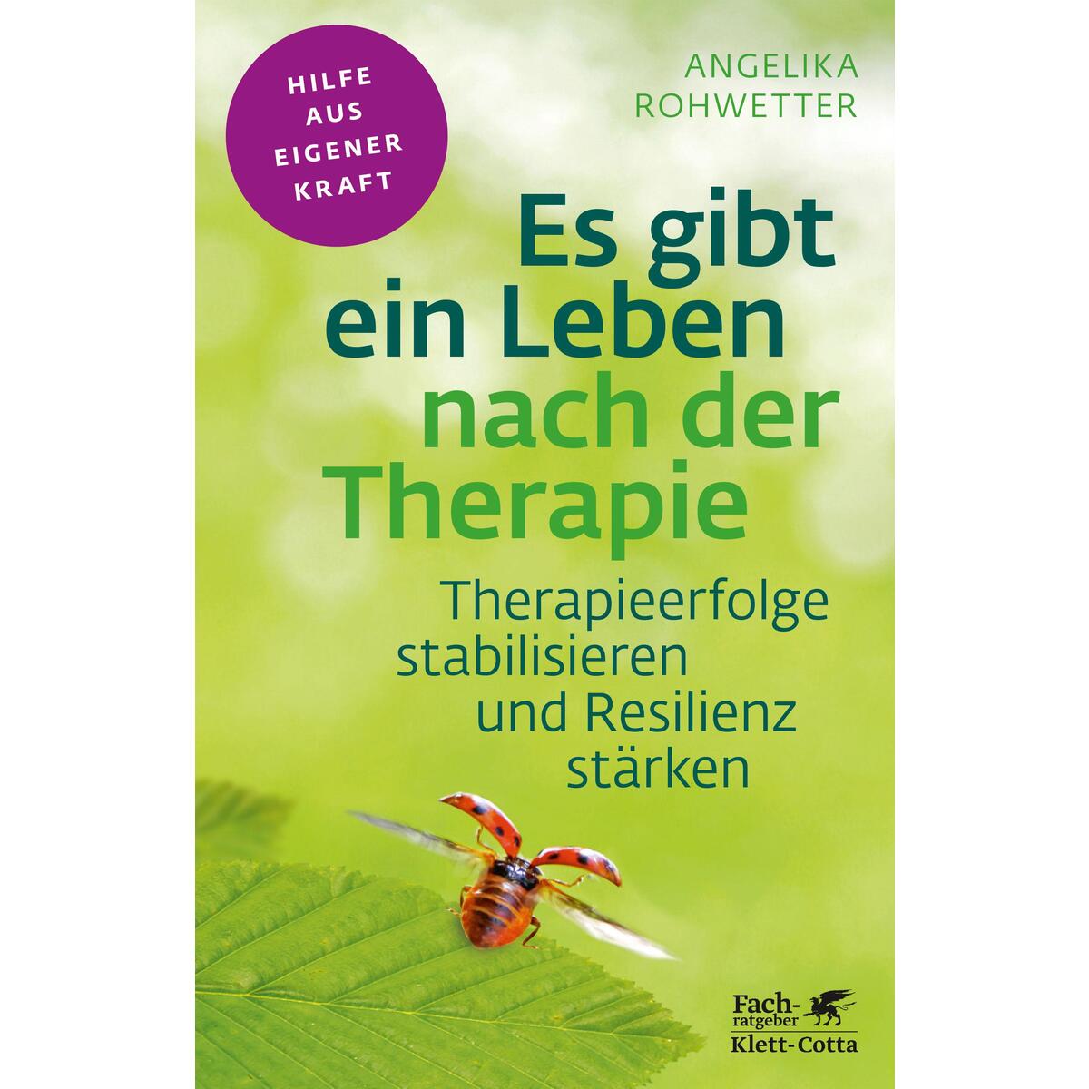 Es gibt ein Leben nach der Therapie (Fachratgeber Klett-Cotta) von Klett-Cotta Verlag
