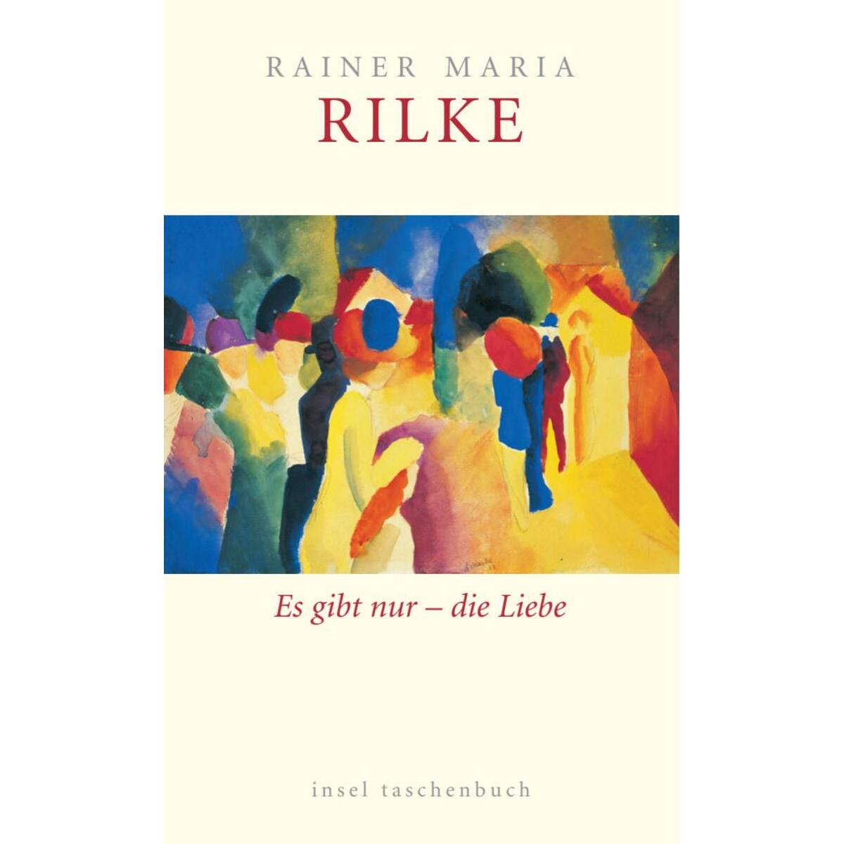 Es gibt nur die Liebe Es gibt nur die Liebe von Insel Verlag GmbH