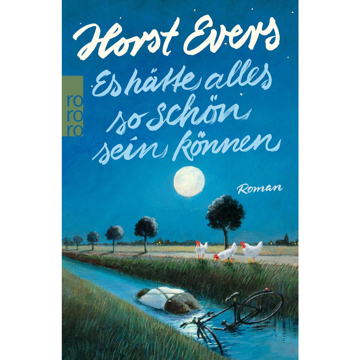 Es hätte alles so schön sein können von Rowohlt Taschenbuch