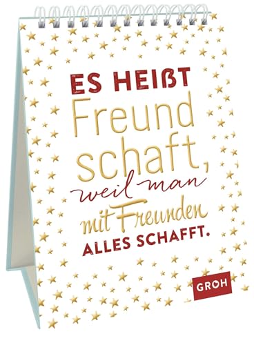 Es heißt Freundschaft, weil man mit Freunden alles schafft.: Dekorativer Aufsteller als kleines Geschenk für Lieblingsmenschen Es heißt Freundschaft, weil man mit Freunden alles schafft.: Dekorativer Aufsteller als kleines Geschenk für Lieblingsmenschen