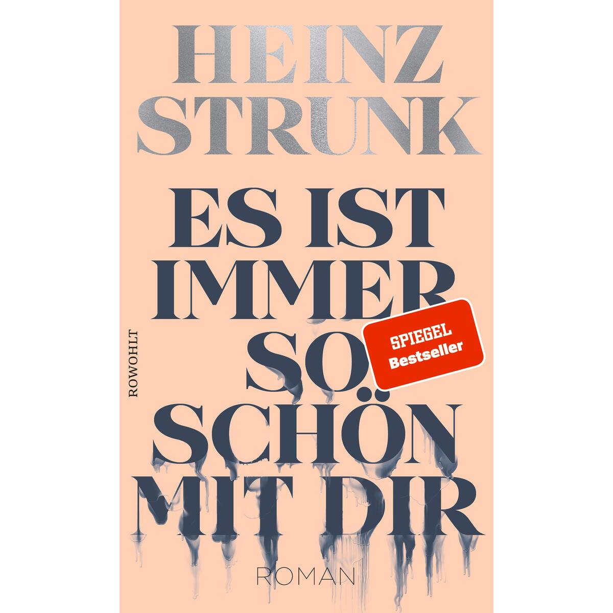 Es ist immer so schön mit dir von Rowohlt Verlag GmbH