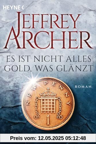 Es ist nicht alles Gold, was glänzt: Roman